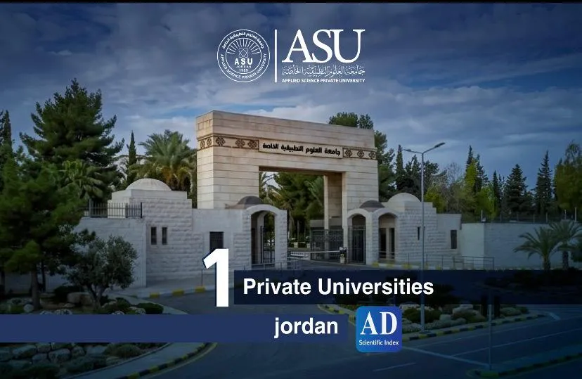 بصمة إنجاز .. عنوانها الصدارة العلوم التطبيقية تتصدّر الجامعات الخاصة الأردنية وتؤكد حضورها العربي المتقدم