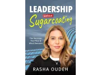 Rasha Oudeh’s ‘Leadership Without Sugarcoating’ now available on Amazon